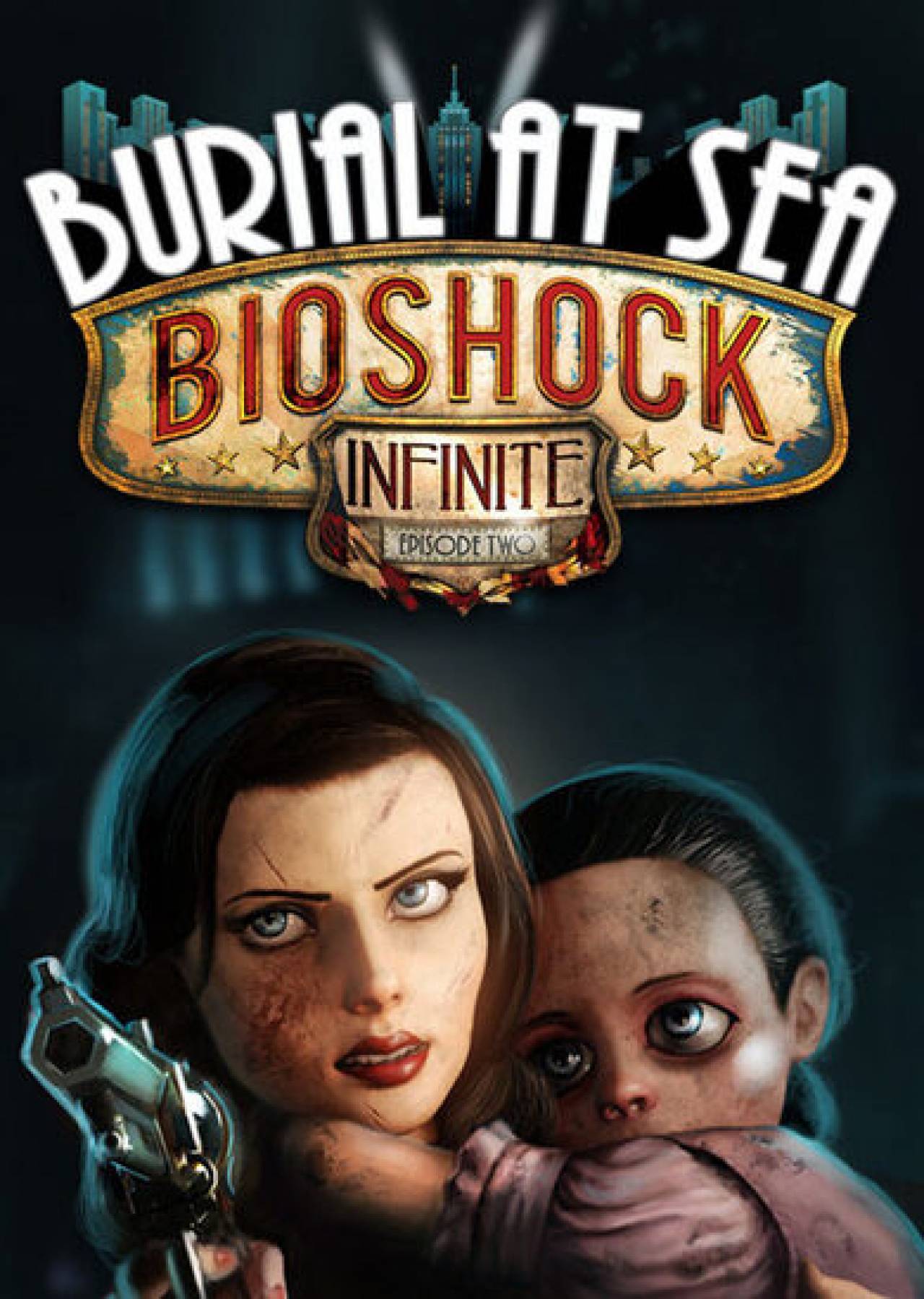 Bioshock Infinite Burial At Sea Episode Two Dlc Steam Key Global
