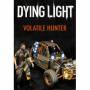 Dying light - volatile hunter bundle (dlc) steam key global